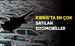 Kıbrıs’ta En Çok Satılan Otomobiller