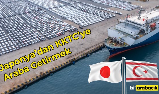Japonya’dan Kıbrıs’a Araba Getirmek: Adım Adım İthalat Rehberi